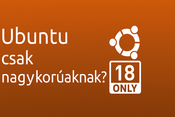 Ubuntu csak nagykorúaknak? – Honnan jött ez a furcsa pletyka?